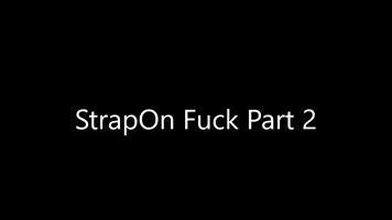 Strapon Fucking Part 2