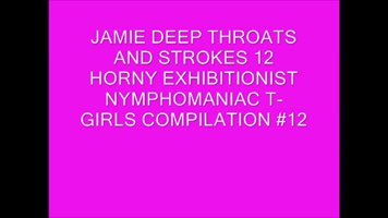Jamie's 12 Tranny Compilation!